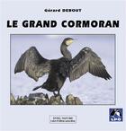 Couverture du livre « Le grand cormoran - collection approche (n 18) » de Gerard Debout aux éditions Belin