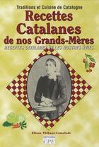 Couverture du livre « Recettes catalanes de nos grands meres » de Thibault-Comelade aux éditions Communication Presse Edition