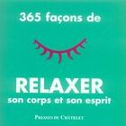 Couverture du livre « 365 façons de relaxer son corps et son esprit » de Barbara Heller aux éditions Presses Du Chatelet