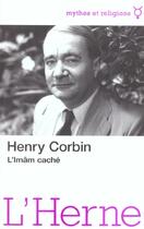 Couverture du livre « L'Iman Cache » de Henry Corbin aux éditions L'herne