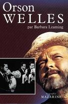 Couverture du livre « Orson Welles » de Barbara Leaming aux éditions Mazarine