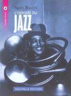 Couverture du livre « L'Odyssee Du Jazz » de Noel Balen aux éditions Liana Levi