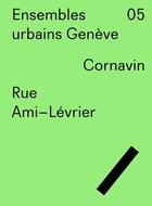 Couverture du livre « Ensembles urbains Genève t.5 ; rue Ami-Lévrier » de Jean-Paul Jaccaud aux éditions Infolio