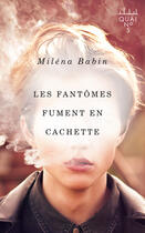 Couverture du livre « Les fantomes fument en cachette » de Babin Milena aux éditions Les Éditions Xyz