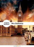 Couverture du livre « Mrs Dalloway » de Virginia Woolf aux éditions Numeriklivres