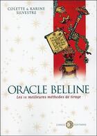 Couverture du livre « Oracle belline ; les dix meilleures méthodes de tirage » de Karine Silvestre et Colette Silvestre aux éditions Diouris