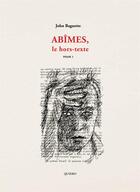 Couverture du livre « Abîmes, le hors-texte » de John Baguette aux éditions Quiero