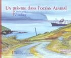 Couverture du livre « Un peintre dans l'océan austral » de Christophe Verdier aux éditions Marines