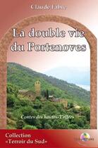 Couverture du livre « La double vie du portenoves » de Claude Fabre aux éditions T.d.o