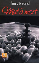 Couverture du livre « Mat à mort » de Herve Sard aux éditions Krakoen
