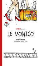 Couverture du livre « Le Monico » de Eric Boheme et Aliona Ojog aux éditions Antidata