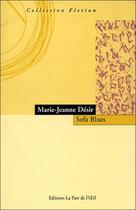 Couverture du livre « Sofa blues » de Marie-Jeanne Desir aux éditions Part De L'oeil