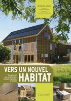 Couverture du livre « Vers un nouvel habitat » de Francoise Jadoul aux éditions Aparte