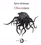 Couverture du livre « Obscurium » de Sylvie Dekimpe aux éditions Laure Et Amon