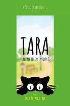 Couverture du livre « Tara, agent félin infiltré t.2 ; Tara prend l'air » de Cedric Charbonnel aux éditions Zedit