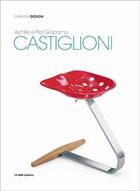 Couverture du livre « Achille e Pier Giacomo Castiglioni (minimum design serie) » de Vercelloni aux éditions 24 Ore