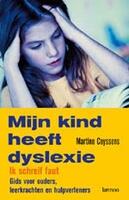 Couverture du livre « Mijn kind heeft dyslexie » de Martine Ceyssens aux éditions Uitgeverij Lannoo