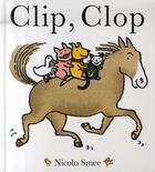 Couverture du livre « Clip clop » de Nicola Smee aux éditions Le Ballon