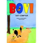 Couverture du livre « Bovi sait compter » de Beatrice Lalinon Gbado aux éditions Ruisseaux D'afrique Editions