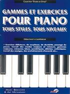 Couverture du livre « Gammes et exercices pour piano ; tous styles, tous niveaux » de Marc Bercovitz et Art Mickaelian aux éditions Carisch Musicom