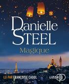 Couverture du livre « Magique » de Danielle Steel aux éditions Lizzie