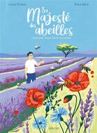 Couverture du livre « Sa majeste des abeilles - mathieu, le plus jeune apiculteur de france » de Pluyaud Louise aux éditions Sarbacane