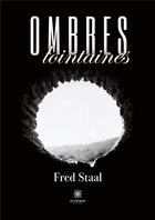 Couverture du livre « Ombres lointaines » de Fred Staal aux éditions Le Lys Bleu