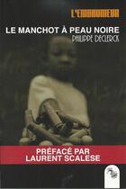 Couverture du livre « La manchot à peau noire » de Philippe Delclerck aux éditions L'atelier Mosesu