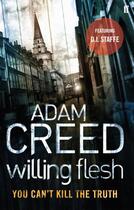 Couverture du livre « Willing Flesh » de Adam Creed aux éditions Faber Et Faber