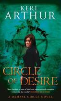 Couverture du livre « Circle of Desire » de Keri Arthur aux éditions Little Brown Book Group Digital