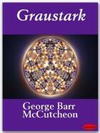Couverture du livre « Graustark » de George Barr Mccutcheon aux éditions Ebookslib