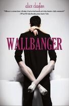 Couverture du livre « Wallbanger » de Alice Clayton aux éditions Gallery Books