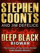 Couverture du livre « Deep Black: Biowar » de Stephen Coonts aux éditions Quercus Publishing Digital