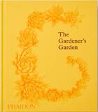 Couverture du livre « The gardener's garden » de Toby Musgrave aux éditions Phaidon Press