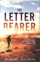 Couverture du livre « THE LETTER BEARER » de Robert Allison aux éditions Granta Books