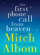Couverture du livre « THE FIRST PHONE CALL FROM HEAVEN » de Mitch Albom aux éditions Little Brown Uk