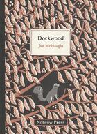 Couverture du livre « Dockwood » de Jon Mcnaught aux éditions Nobrow