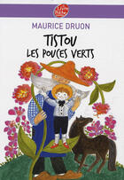 Couverture du livre « Tistou les pouces verts » de Druon-M aux éditions Le Livre De Poche Jeunesse