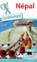 Couverture du livre « Guide du Routard ; Népal (édition 2018/2019) » de Collectif Hachette aux éditions Hachette Tourisme