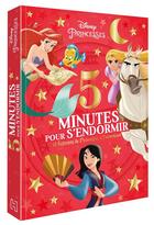 Couverture du livre « 5 minutes pour s'endormir ; Disney Princesses ; les princesses à l'aventure » de Disney aux éditions Disney Hachette