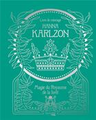 Couverture du livre « Art thérapie : Hanna Karlzon : Magie du Royaume de la forêt » de Hanna Karlzon aux éditions Hachette Heroes