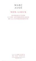 Couverture du livre « Non-lieux ; introduction à une anthropologie de la surmodernité » de Marc Auge aux éditions Seuil