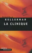 Couverture du livre « La clinique » de Jonathan Kellerman aux éditions Seuil