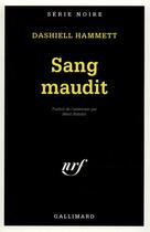 Couverture du livre « Sang maudit » de Dashiell Hammett aux éditions Gallimard