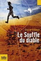 Couverture du livre « Zone danger t.1 ; le souffle du diable » de David Gilman aux éditions Gallimard-jeunesse