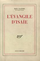 Couverture du livre « L'Evangile d'Isaïe » de Paul Claudel aux éditions Gallimard