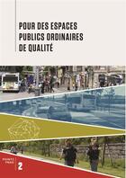 Couverture du livre « Pour des espaces publics ordinaires de qualité » de  aux éditions Gallimard