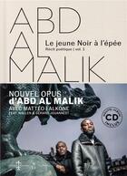 Couverture du livre « Abd al malik - le jeune noir a l'epee - livre-disque » de Abd Al Malik aux éditions Flammarion
