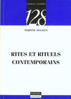 Couverture du livre « Rites Et Rituels Contemporains » de Martine Segalen aux éditions Nathan