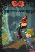 Couverture du livre « Araminta Spookie t.3 ; détectives aquatiques » de Angie Sage et Jimmy Pickering aux éditions Nathan
